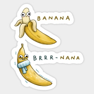 Banana Brrr-nana Sticker